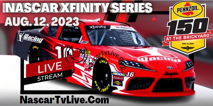 Pennzoil 150 NASCAR Xfinity Live Stream