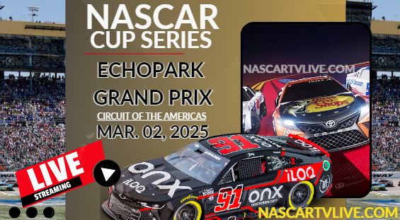 EchoPark Automotive GP NASCAR Cup Live Stream 2025: Full Replay