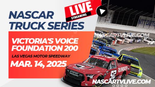 [[NASCAR Truck]] Victorias Voice Foundation 200 Live Stream 2025