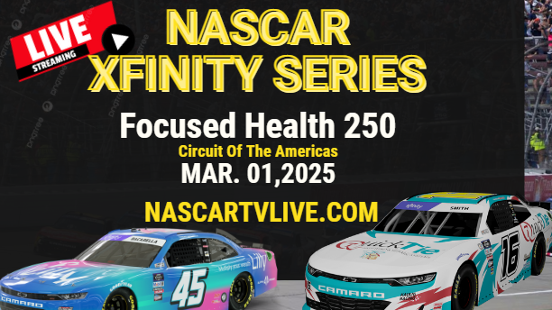 [NASCAR Xfinity] Focused Health 250 Live Stream 2025