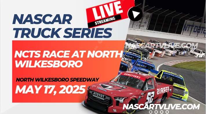 NASCAR Craftsman Truck Series Live Stream At North Wilkesboro